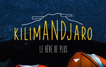 Film - Kilimandjaro, le rêve de plus